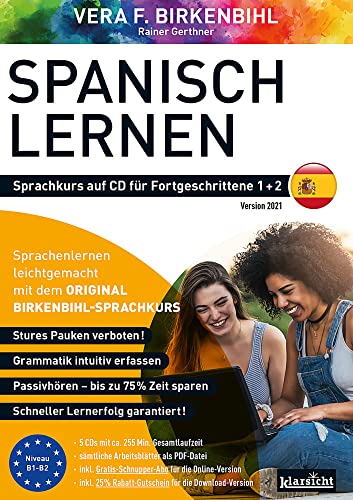 Spanisch lernen für Fortgeschrittene 1+2 (ORIGINAL BIRKENBIHL): Sprachkurs auf 5 CDs inkl. Gratis-Schnupper-Abo für den Onlinekurs von Klarsicht Verlag