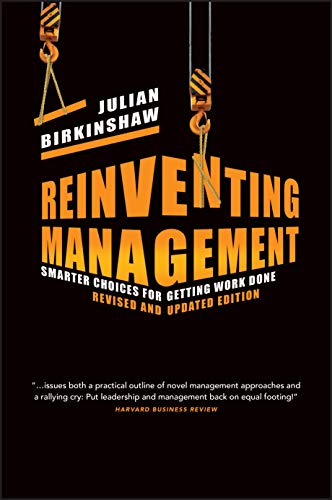 Reinventing Management: Smarter Choices for Getting Work Done von Wiley