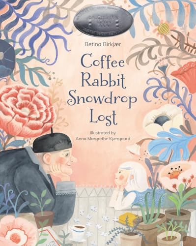 Coffee, Rabbit, Snowdrop, Lost von Enchanted Lion Books