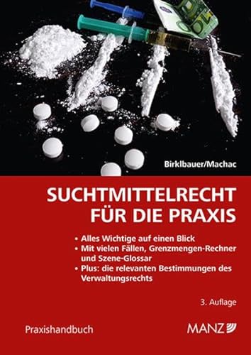 Suchtmittelrecht für die Praxis (Praxishandbuch) von MANZ Verlag Wien