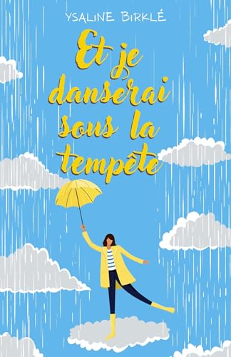 Et je danserai sous la tempête