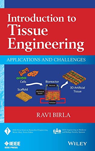 Introduction to Tissue Engineering: Applications and Challenges (IEEE Press Series on Biomedical Engineering) von Wiley-IEEE Press