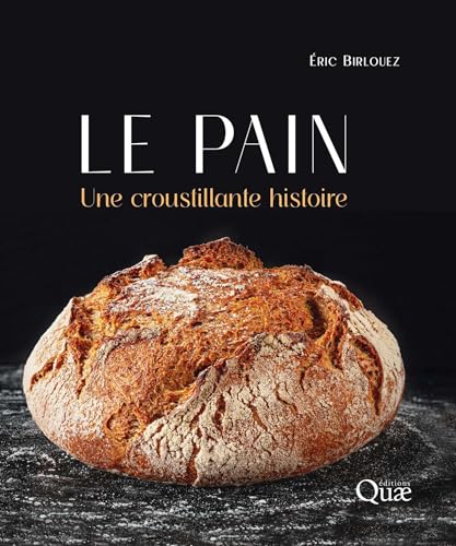 Le pain: Une croustillante histoire von QUAE