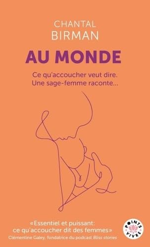 Au monde: Ce qu'accoucher veut dire. Une sage-femme raconte... von POINTS