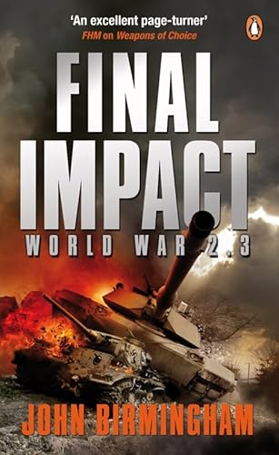 Final Impact: World War 2.3 (Axis of Time Trilogy) von Penguin