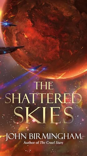 The Shattered Skies (The Cruel Stars Trilogy, Band 2) von Del Rey