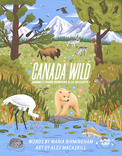 Canada Wild: Animals Found Nowhere Else on Earth von Nimbus Publishing Limited
