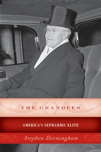 The Grandees: America’s Sephardic Elite von Lyons Press