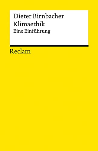 Klimaethik: Eine Einführung (Reclams Universal-Bibliothek)