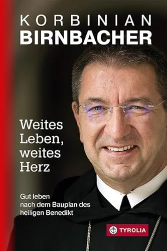 Weites Leben – weites Herz: Gut leben nach dem Bauplan des heiligen Benedikt. Impulse aus dem Kloster vom Erzabt von St. Peter in Salzburg. Mit einem Vorwort von Christoph Kardinal Schönborn Weites Leben – weites Herz: Gut leben nach dem Bauplan des heiligen Benedikt. Impulse aus dem Kloster vom Erzabt von St. Peter in Salzburg. Mit einem Vorwort von Christoph Kardinal Schönborn