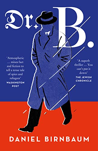 Dr. B.: the internationally bestselling World War II spy novel