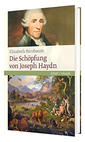 Die Schöpfung von Joseph Haydn von Katholisches Bibelwerk