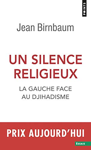 Un silence religieux: La gauche face au djihadisme