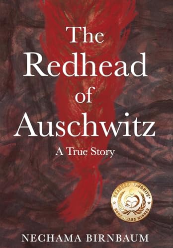 The Redhead of Auschwitz: A True Story (Holocaust Survivor True Stories) von Amsterdam Publishers
