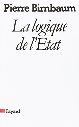 La logique de l'état La logique de l'état