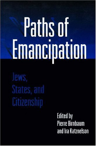Paths of Emancipation: Jews, States, and Citizenship (Princeton Legacy Library)