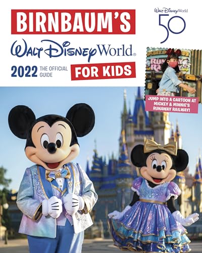 Birnbaum's 2022 Walt Disney World for Kids: The Official Guide (Birnbaum Guides) von Disney Editions