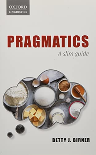 Pragmatics: A Slim Guide von Oxford University Press, USA