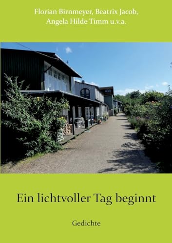 Ein lichtvoller Tag beginnt: Gedichte von BoD – Books on Demand