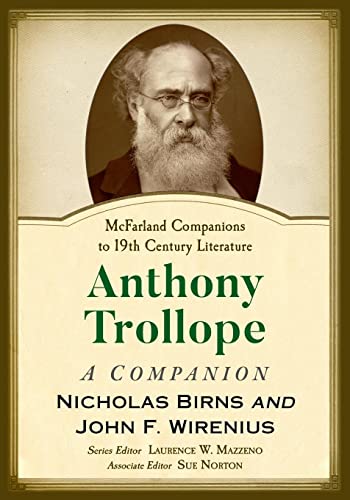 Anthony Trollope: A Companion (Mcfarland Companions to 19th Century Literature) von McFarland