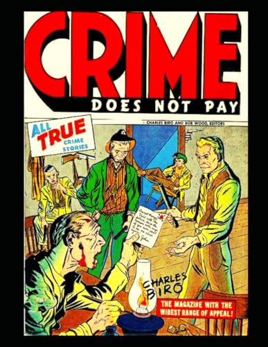Crime Does Not Pay 57: True stories 1947 von Independently published