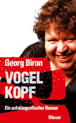 Vogelkopf: Ein autobiografischer Roman von Wieser Verlag