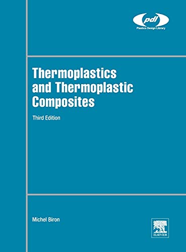 Thermoplastics and Thermoplastic Composites (Plastics Design Library) von William Andrew