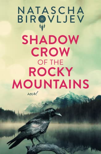 Shadow Crow of the Rocky Mountains (Rocky Mountain Series, Band 2)