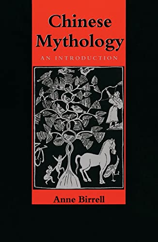 Chinese Mythology: An Introduction (Revised) von Johns Hopkins University Press