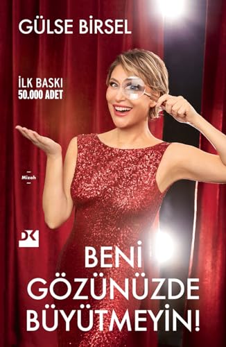 Beni Gözünüzde Büyütmeyin! Beni Gözünüzde Büyütmeyin! von Doğan Kitap