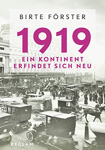 1919: Ein Kontinent erfindet sich neu