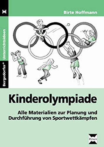 Kinderolympiade: Alle Materialien zur Planung und Durchführung von Sportwettkämpfen (1. bis 4. Klasse)