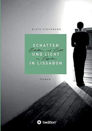 Schatten und Licht in Lissabon