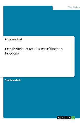 Osnabrück - Stadt des Westfälischen Friedens von Books on Demand