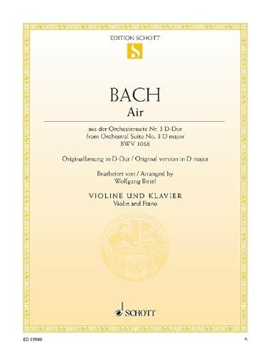 Air: aus der Orchestersuite Nr. 3. BWV 1068. Violine und Klavier. (Edition Schott Einzelausgabe)