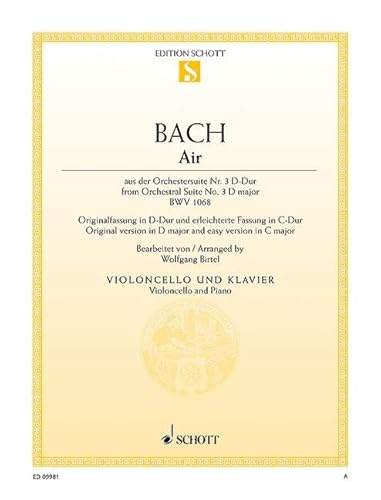 Air: aus der Orchestersuite Nr. 3. BWV 1068. Violoncello und Klavier.: from the Orchestral Suite No. 3. BWV 1068. cello and piano. (Edition Schott Einzelausgabe) von Schott Music Distribution