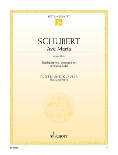 Ave Maria: op. 52/6. Flöte und Klavier. (Edition Schott Einzelausgabe)