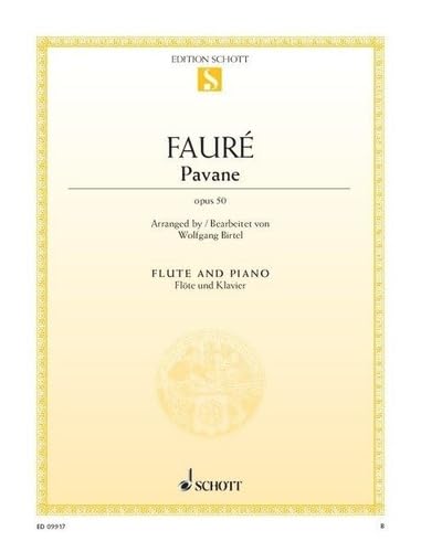 Pavane: op. 50. Flöte und Klavier.: op. 50. flute and piano. (Edition Schott Einzelausgabe) von Schott NYC