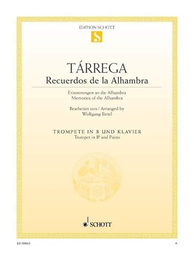 Recuerdos de la Alhambra: Trompete (in B) und Klavier.: Memories of the Alhambra. trumpet (in Bb) and piano. (Edition Schott Einzelausgabe) von Schott Music Distribution