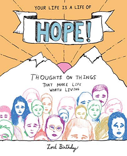 Your Life Is a Life of Hope!: Thoughts on Things That Make Life Worth Living von Andrews McMeel Publishing