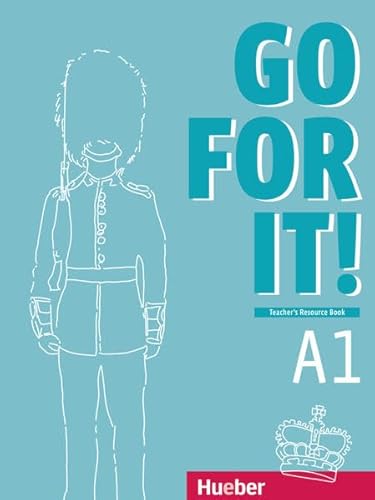 Go for it! A1: Englisch / Teacher’s Resource Book – Kopiervorlagen für den Unterricht von Hueber