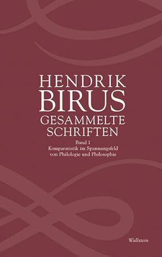 Gesammelte Schriften: Band 1: Komparatistik im Spannungsfeld von Philologie und Philosophie (Münchener Universitätsschriften. Münchener Komparatistische Studien)
