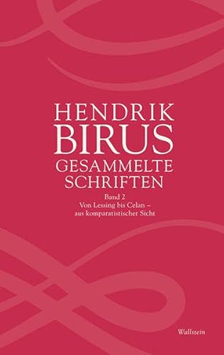Gesammelte Schriften: Band 2: Von Lessing bis Celan - aus komparatistischer Sicht (Münchener Universitätsschriften. Münchener Komparatistische Studien)