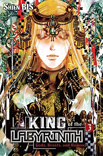 King of the Labyrinth, Vol. 3 (light novel): Gods, Beasts, and Humans (KING OF LABYRINTH LIGHT NOVEL HC VOL 01, Band 3)