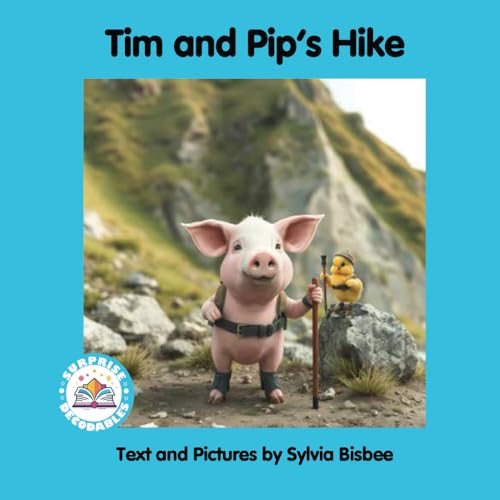 Tim and Pip’s Hike (Surprise Decodables Light Blue Level 5) von Surprise Decodables