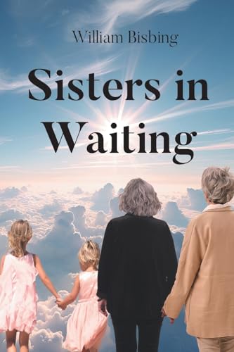 Sisters in Waiting von Newman Springs