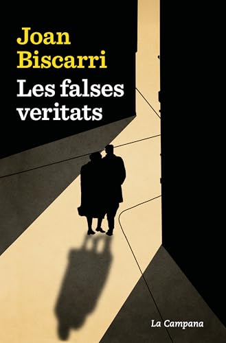 Les falses veritats (Narrativa Catalana) von La Campana