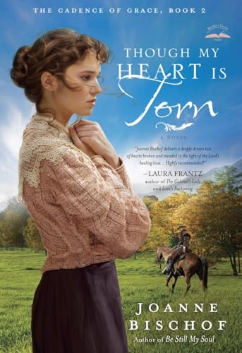 Though My Heart Is Torn: The Cadence of Grace, Book 2 Though My Heart Is Torn: The Cadence of Grace, Book 2