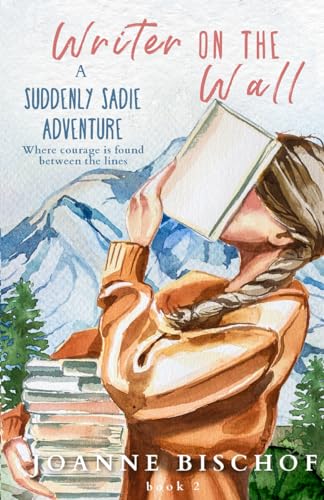 Writer on the Wall: A Suddenly Sadie Adventure von Independently published