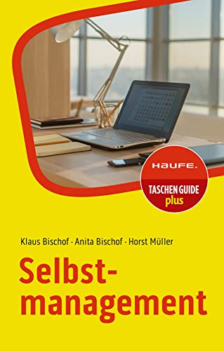 Selbstmanagement (Haufe TaschenGuide) von Haufe